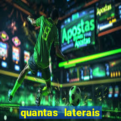 quantas laterais sai em um jogo